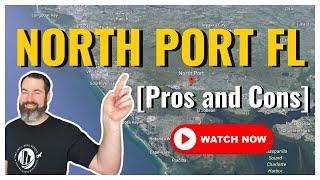 Living in North Port FL - Pros and Cons