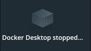 Docker Desktop stopped