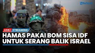 Hamas Daur Ulang 3000 Bom Sisa IDF untuk Serang Balik, AS Ketar-Ketir Iran Ikut Perangi Israel