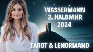 Wassermann 2. Halbjahr 2024 *Eine schicksalhafte Verbindung* Tarot Lenormand