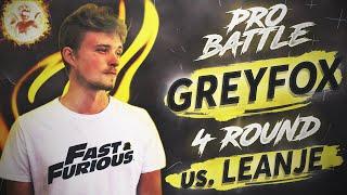 Greyfox - Курс на волю (vs. LeanJe) [4 раунд PRO BATTLE]