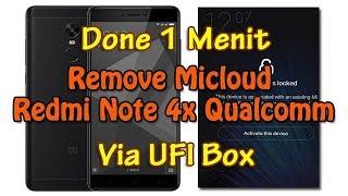 BYPASS MICLOUD REDMI NOTE 4X MIDO WITH UFI ENOUGH 1 MINUTE