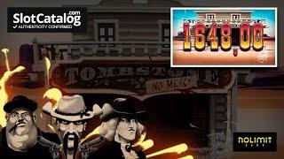 Epic win. Tombstone No Mercy slot from NoLimit City