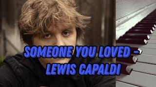 Someone You Loved - Lewis Capaldi. Piano cover