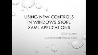 Using New Controls in Windows Store XAML Applications