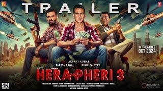 HERA PHERI 3 - Hindi Trailer | Akshay Kumar | Paresh Rawal | Sunil Shetty | Farhad, Bhushan K | 2024