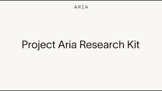 Introducing the Project Aria Research Kit