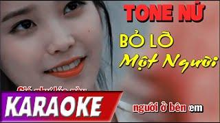 TONE NỮ | Bỏ Lỡ Một Người | Lê Bảo Bình | Karaoke Lợi Nguyễn