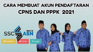 CARA DAFTAR CPNS DAN PPPK ONLINE 2021 || MEMBUAT AKUN DI SSCASN BKN