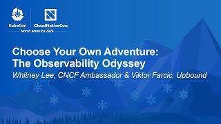 Choose Your Own Adventure: The Observability Odyssey - Whitney Lee & Viktor Farcic