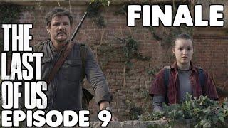 The Last of Us Season 1 Episode 9 Review | FINALE