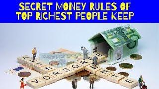 Secret money rules of top richest people keep