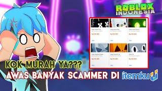 WASPADA BANYAK SCAMMER DI TOKO ITEMKU