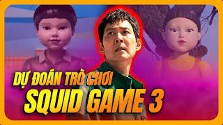 Những Trò Chơi Mới Sẽ Gây Sốt Trong Squid Game 3