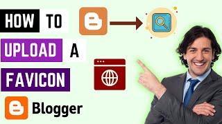 How To Upload A Favicon To Your Blogger Website | How To Change Favicon In Blogger 2023