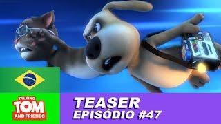 NESTA QUINTA-FEIRA no Talking Tom & Friends (Teaser do Episódio 47)