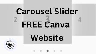 how to make a carousel slider in Canva for your free website