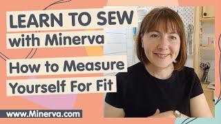 Learn to Sew – How to Measure Yourself for a Perfect Fit