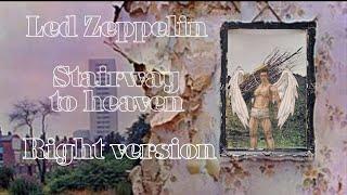 Led Zeppelin - Stairway to Heaven Right version/Gachi remix