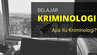 Apa Itu Kriminologi?