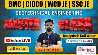 Civil Engineering BMC SSC JE WCD JE | Geotechnical Engineering Masterclass  | D7 | Shyam Sir