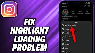 How To Fix Instagram Highlight Loading Problem (2024) - Quick Help