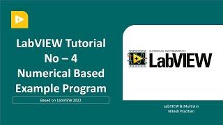 LabVIEW Tutorial -04 | Numerical Based Example (LabVIEW Programming)