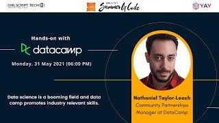 Hands-on with DataCamp Ft. Girlscript Foundation.