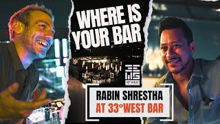 WIYB #001 RABIN SHRESTHA at 33° WEST BAR I Kathmandu Nightlife Talking