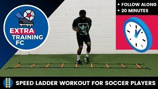 20 MINUTE LADDER WORKOUT FOR SOCCER PLAYERS ️ | FOLLOW ALONG ⏱️