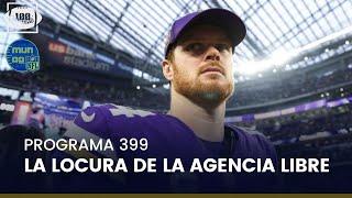 100 Yardas | Locura de agencia libre en la NFL (Programa 399)