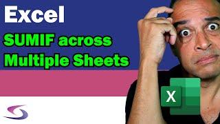 How to use SUMIF across multiple sheets in Excel?