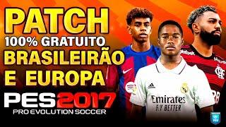 PATCH PES 2017 | NOVAS FACES, UNIFORMES E TRANSFERÊNCIAS - BRASILEIRÃO, EUROPA | BAIXAR + INSTALAR