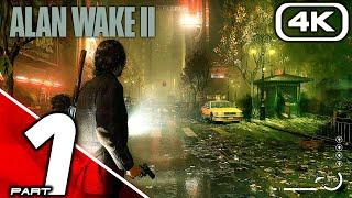 ALAN WAKE 2 Gameplay Walkthrough Part 1 (FULL GAME 4K 60FPS PC ULTRA) No Commentary