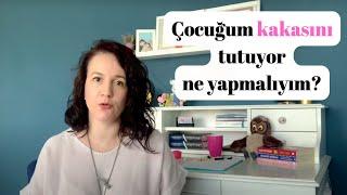 Çocuklarda ''Kaka tutma'' problemini nasıl çözelim? inatlaşalım mı? yap artık şu kakayı