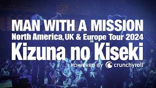 MAN WITH A MISSION North America, UK＆Europe Tour 2024 "Kizuna no Kiseki" Live Movie