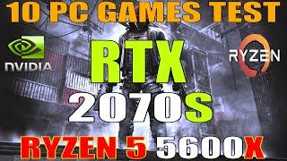 RTX 2070 SUPER + RYZEN 5 5600X || 10 PC GAMES TEST ||