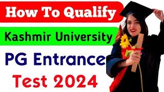 How To Prepare For Kashmir University PG Entrance 2024
