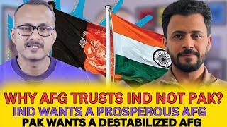 Why Afghanistan Trusts India Not Pakistan