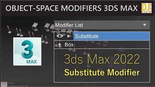 Substitute Modifier 3ds Max || Object-Space Modifiers 3ds Max 2022 in Hindi / Urdu
