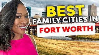 5 Best Places To Live In Fort Worth Texas For Families