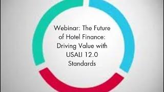 The Future of Hotel Finance: Driving Value with USALI 12.0 Standards