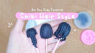 How to make chibi hair using air dry clay | Tutorial
