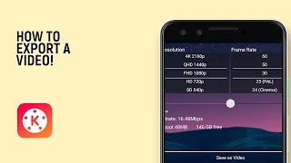 How to Export a Video in Kinemaster [BEST SETTINGS]