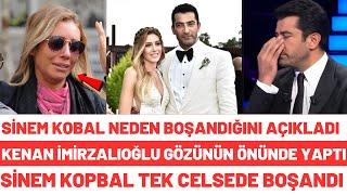 Sinem Kobal Kenan İmirzalıoğlu'dan Boşandı