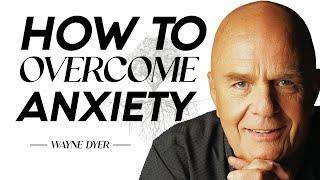Wayne Dyer - How to overcome anxiety |  Change Your Thoughts - Change Your Life|Your Erroneous Zones