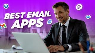Top 7 Email Apps You Can Try in 2024