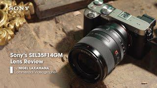 Sony's SEL35F14GM Lens Review with Nigel Laxamana