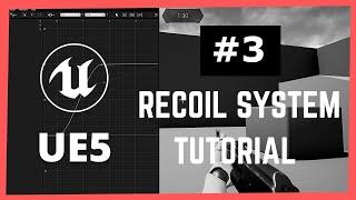 How To Create A Realistic Recoil System In Unreal Engine | #3 UE4 Recoil With Recovery