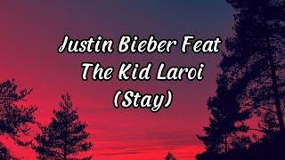 Justin Bieber Feat The Kid Laroi - (Stay) Lyrics